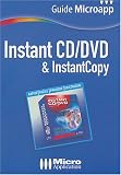 Instant CD/DVD & Instant Copy Instant CD/DVD & Instant Copy