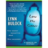 Love the Sinner: Gracie Lee Mystery Series #1 (Life, Faith and Getting It Right #5) (Steeple Hill Cafe)