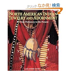 North American Indian Jewelry and Adornment: From Prehistory to the Present