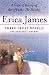Search : Erica James: Three Great Novels: The Romantic Comedies: A Sense of Belonging/Act of Faith/the Holiday (v. 2)