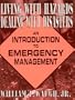 Living With Hazards, Dealing With Disasters: An Introduction to Emergency Management