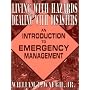 Living With Hazards, Dealing With Disasters: An Introduction to Emergency Management