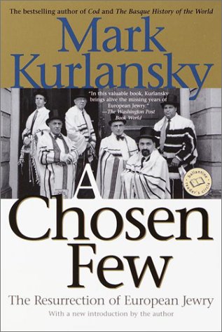 A Chosen Few: The Resurrection of European Jewry (Ballantine Reader