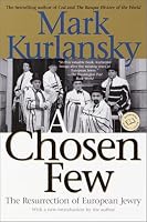 A Chosen Few: The Resurrection of European Jewry (Ballantine Reader's Circle)