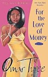 For the Love of Money : A Novel