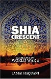 Shia Cresent: Emergence of World War 3