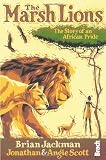 The Marsh Lions: The Story of an African Pride (Bradt Travel Guides (Travel Literature))