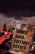 Once and Future Cities