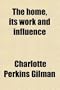 The Home, Its Work and Influence