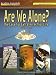 Are We Alone (Reading Essentials in Science)