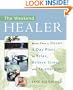 The Weekend Healer: More Than a Dozen 3-Day Plans to Relax, Relieve Stress, and Re-Energize