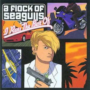 CD-Charts  Music : I Ran: the Best of Flock of Seagulls
