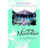 Crying Mountain ~ Lili Dauphin