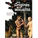 Aux origines de la sexualit�