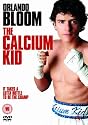 The Calcium Kid [DVD] [2004]