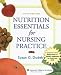 Nutrition Essentials for Nursing Practice Fifth Edition by Susan G Dudek ISBN 0781766516