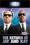 Men in Black II: Return of Jay and Kay