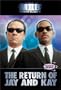 Men in Black II: The Return of Jay and Kay