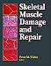 Skeletal Muscle Damage and Repair:Mechanisms & Interventions