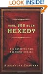 Have You Been Hexed?: Recognizing and...
