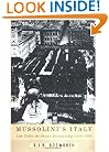 Mussolini's Italy: Life Under the Fascist Dictatorship, 1915-1945