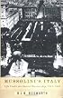 Mussolini's Italy: Life Under the Fascist Dictatorship, 1915-1945