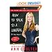 How to Talk to a Liberal (If You Must): The World According to Ann Coulter