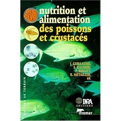 Nutrition et alimentation des poissons et crustac�s