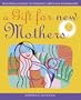 Gift for New Mothers