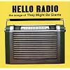 Hello Radio: The Songs of They Might Be Giants