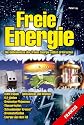 Freie Energie. Die Geheimnisse der freien Energie selbst erforschen