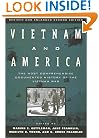 Vietnam and America: The Most Comprehensive Documented History of the Vietnam War