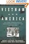 Vietnam and America: The Most Comprehensive Documented History of the Vietnam War