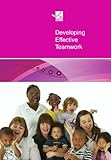 Developing effective teamwork