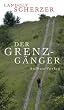 Der Grenz-G�nger