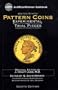 U.S. Pattern Coins (United States Pattern Coins: Experimental & Trial Pieces)
