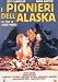 I Pionieri Dell'Alaska