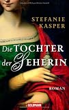 Die Tochter der Seherin - Stefanie Kasper