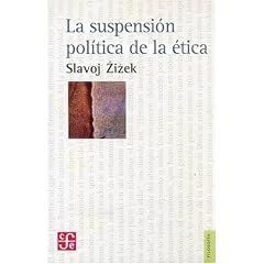 La Suspension Politica de La Etica (Seccion de Obras de Filosofia)