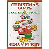 Christmas Gifts Good Enough to Eat (Holiday Cookbook)