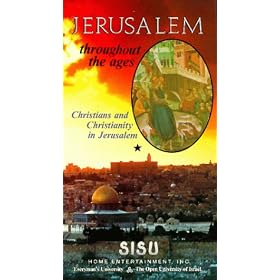 Jerusalem Throughout the Ages: Christians & Christianity in Jerusalem [VHS]