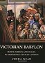 Victorian Babylon: People, Streets and Images in Nineteenth-Century London