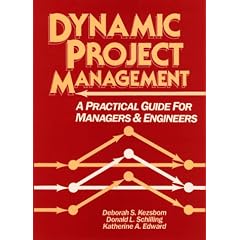 Dynamic Project Management: A Practical Guide for Managers and Engineers