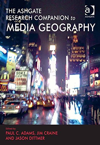 The Ashgate Research Companion to Media Geography