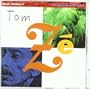Brazil Classics 4: The Best of Tom Ze