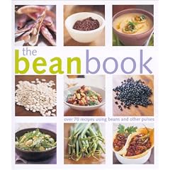The Bean Book: Over Seventy Incredible Recipes