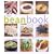 The Bean Book: Over Seventy Incredible Recipes