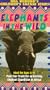 Children Safari Elephants in the Wild [VHS]