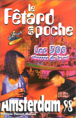 City Travel Guides Discounted  Livres : Le fetard en poche amsterdam 1998