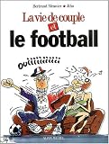 La Vie de couple et le foot